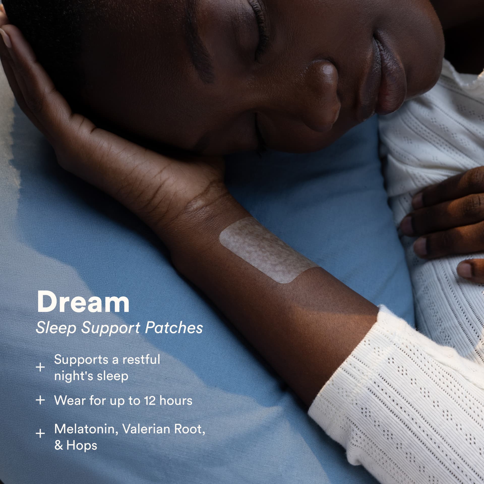 Resting overnight while wearing a Dream sleep patch